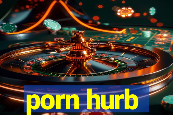 porn hurb